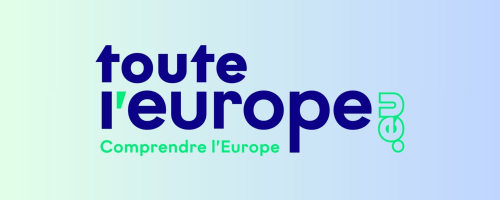 Les actualités de Toute l'Europe